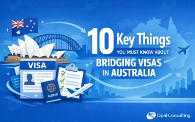 10 Key Things You Must Know About Bridging Visas in Australia
